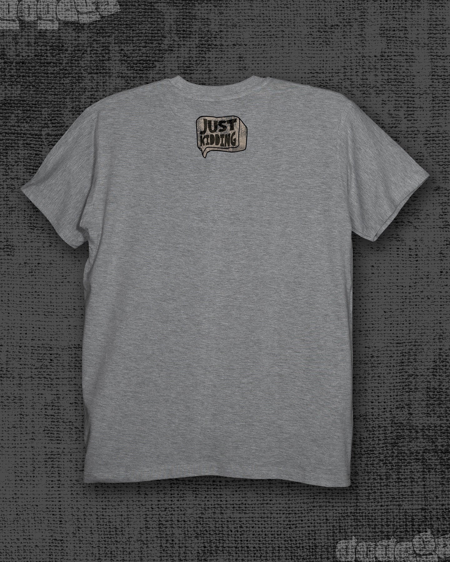 Just Kidding  Melange Grey Classic Fit T-shirt