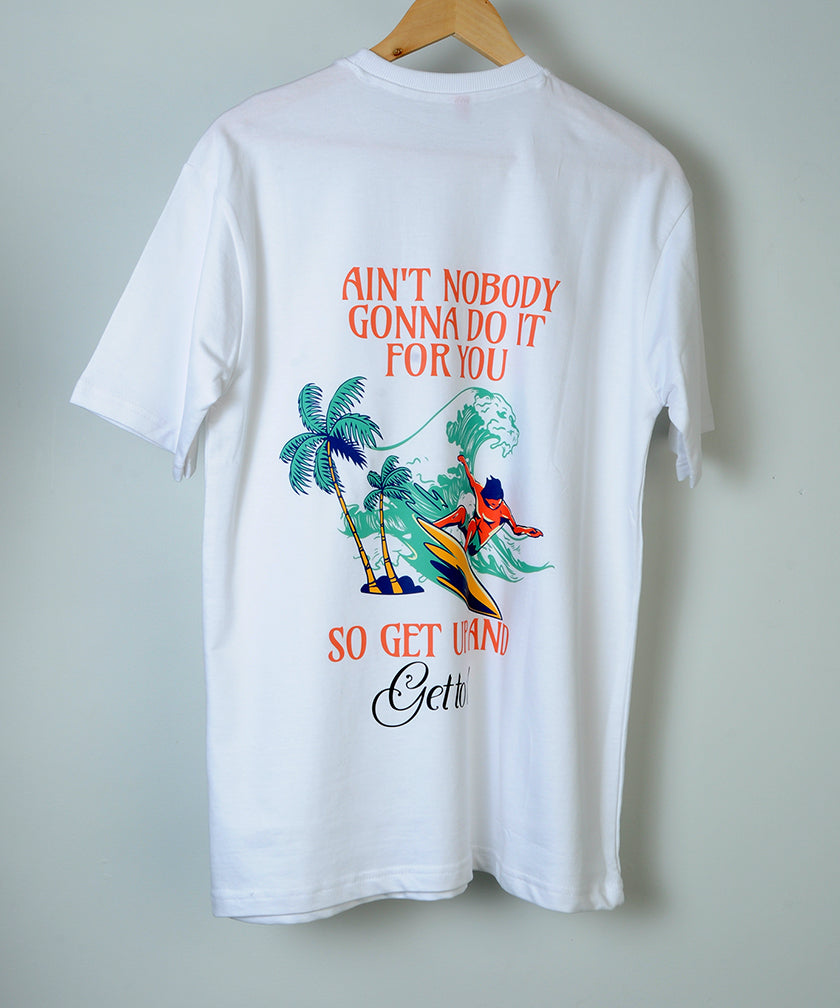 Get up and Get to it! White Oversized T-shirt
